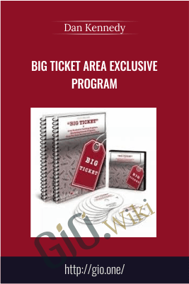 Dan Kennedy Big Ticket Area Exclusive Program