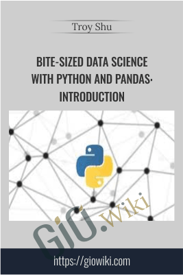 Bite-Sized Data Science with Python and Pandas: Introduction - Troy Shu