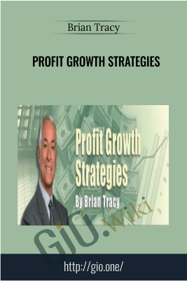 Profit Growth Strategies – Brian Tracy
