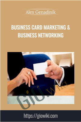 Business card marketing & business networking - Alex Genadinik