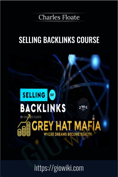 Selling Backlinks Course – Charles Floate