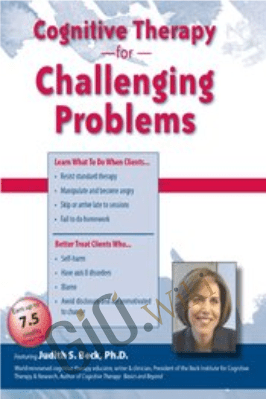 Cognitive Therapy for Challenging Problems - Judith Beck