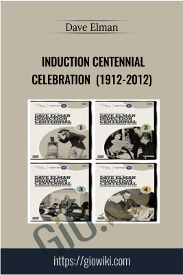 Induction Centennial Celebration (1912-2012) - Dave Elman
