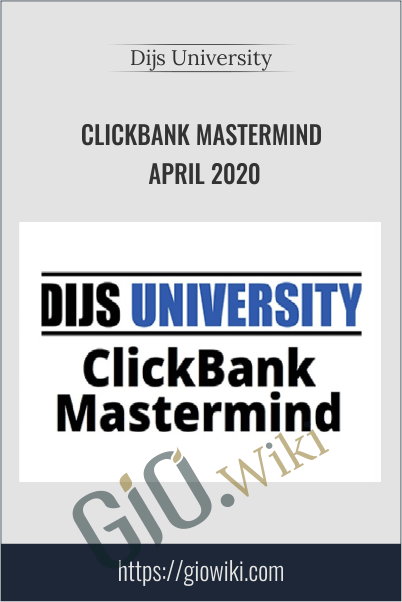ClickBank Mastermind April 2020 – Dijs University
