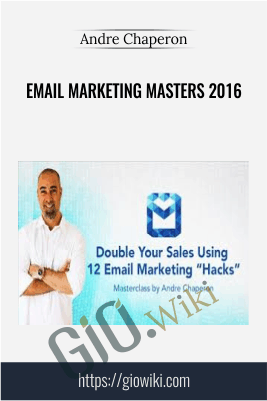 Email Marketing Masters 2016 - Andre Chaperon