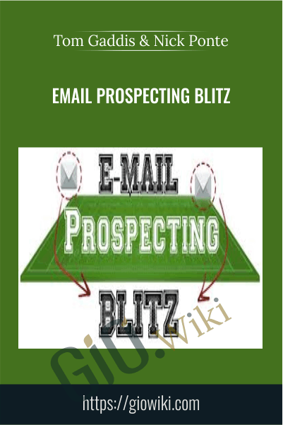 Email Prospecting Blitz - Tom Gaddis & Nick Ponte