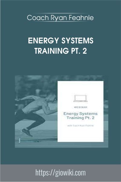 Energy Systems Training Pt. 2 - Coach Ryan Feahnle