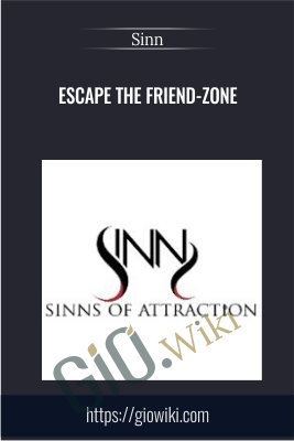 Escape The Friend-zone - Sinn