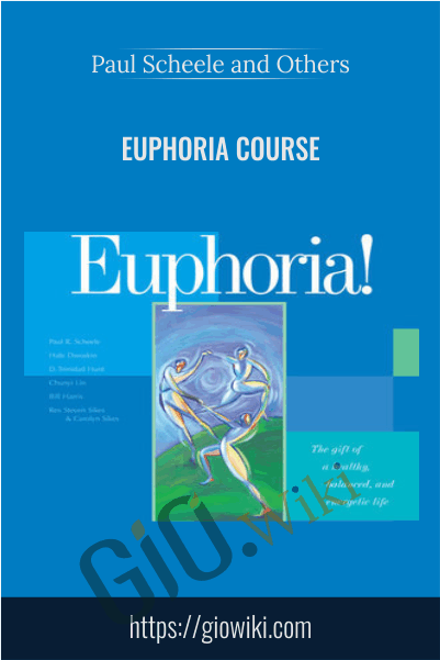 Euphoria Course - Paul Scheele and Others