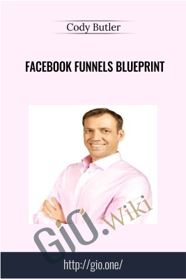 Facebook Funnels Blueprint – Cody Butler