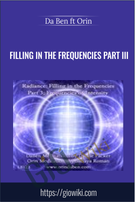 Filling in the Frequencies Part III - DaBen ft Onn (Sanaya Roman and Duane Packer)