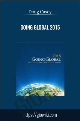 Going Global 2015 – Doug Casey