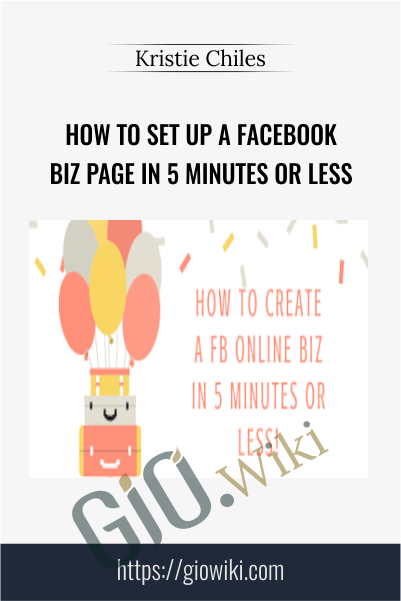 How To Set Up A Facebook Biz Page in 5 Minutes or Less - Kristie Chiles