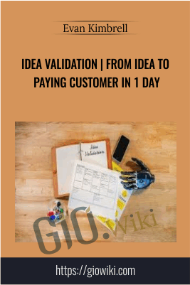 Idea Validation | From idea to paying customer in 1 day - Evan Kimbrell