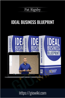 Ideal Business Blueprint - Pat Rigsby