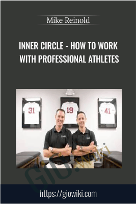 Inner Circle - How to Work with Professional Athletes - Mike Reinold