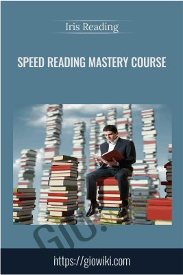 Speed Reading Mastery Course - Iris Reading