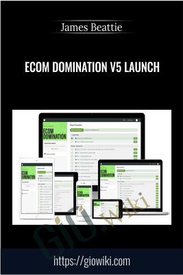 Ecom Domination V5 Launch – James Beattie