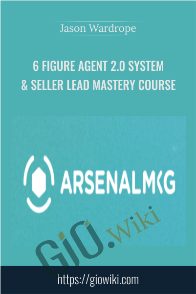 6 Figure Agent 2.0 System & Seller Lead Mastery Course – Jason Wardrope