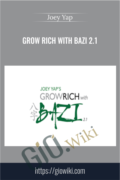Joey Yap’s Grow Rich with Bazi 2.1