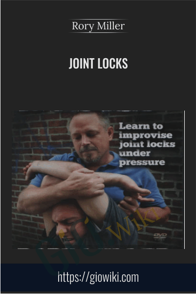 Joint Locks - Rory Miller