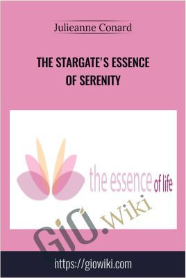 The Stargate's Essence of Serenity - Julieanne Conard