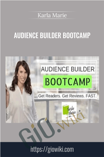 Audience Builder Bootcamp – Karla Marie