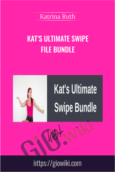 Kat’s Ultimate Swipe File Bundle - Katrina Ruth