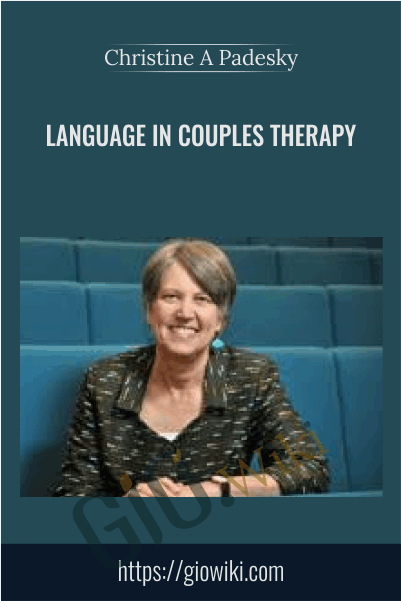 Language in Couples Therapy - Christine A Padesky