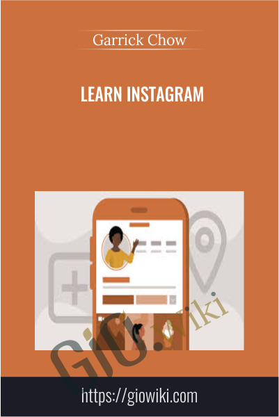 Learn Instagram - Garrick Chow