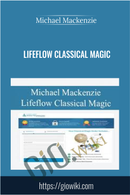 Lifeflow Classical Magic - Michael Mackenzie