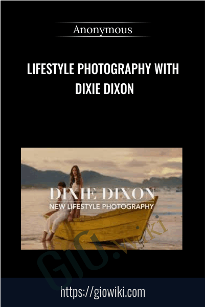 Lifestyle Photography With Dixie Dixon