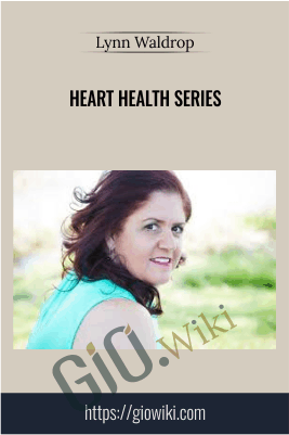 Heart Health Series - Lynn Waldrop