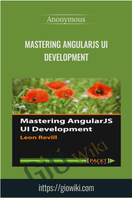 Mastering AngularJS UI Development