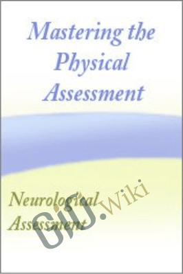 Mastering the Neurological Assessment - Cyndi Zarbano
