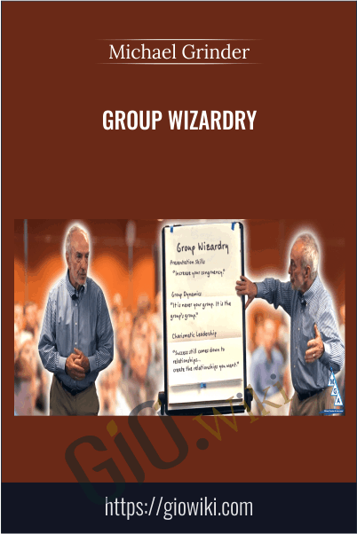 Group Wizardry - Michael Grinder