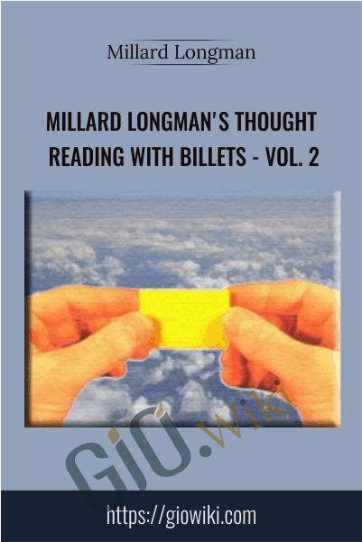 Millard Longman's Thought Reading With Billets - Vol. 2: Acidus Globus