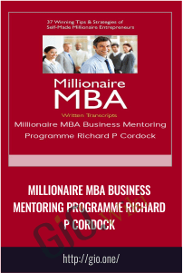 Millionaire MBA Business Mentoring Programme Richard P Cordock
