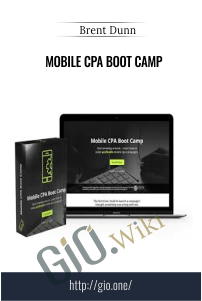 Mobile CPA Boot Camp! - Brent Dunn