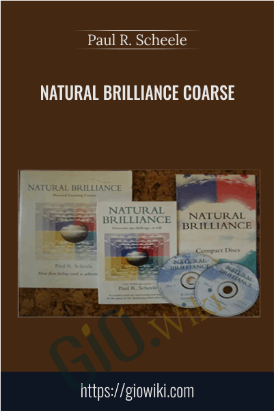 Natural Brillliance Course - Paul R. Scheele