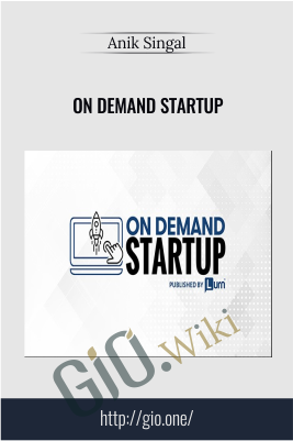 On Demand Startup - Anik Singal