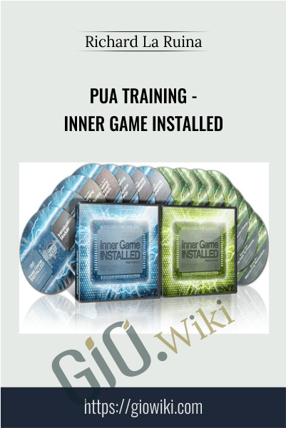 PUA Training - Inner Game Installed - Richard La Ruina