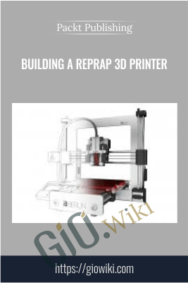 Building a RepRap 3D Printer - Packt Publishing