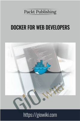 Docker for Web Developers - Packt Publishing