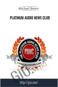 Platinum Audio News Club – Michael Breen