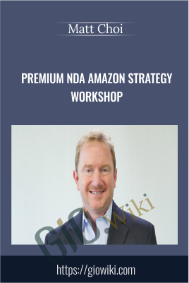 Premium NDA Amazon Strategy Workshop - Matt Clark