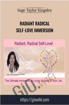 Radiant Radical Self-Love Immersion - Sage Taylor Kingsley