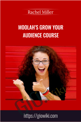 Moolah Grow Your Audience Course – Rachel Miller