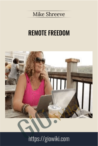 Remote Freedom - Mike Shreeve