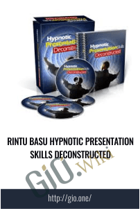 Hypnotic Presentation Skills Deconstructed - Rintu Basu